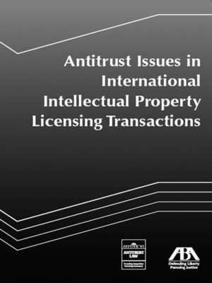 cover image of Antitrust Issues in International Intellectual Property Licensing Transactions